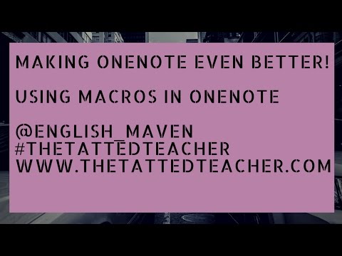 Making OneNote Even Better! Using macros in OneNote!