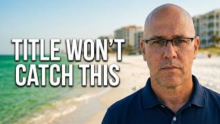 Before You Sell Your PCB Condo | The Permit Title Insurance Won't Catch | Panama City Beach