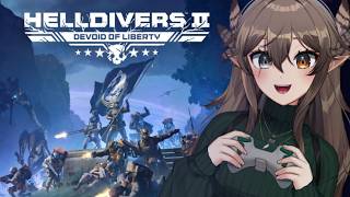 Kumi plays HELLDIVERS 2 Episode 23