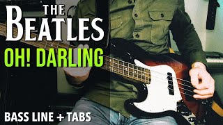 The Beatles - Oh! Darling /// BASS LINE [Play Along Tabs]