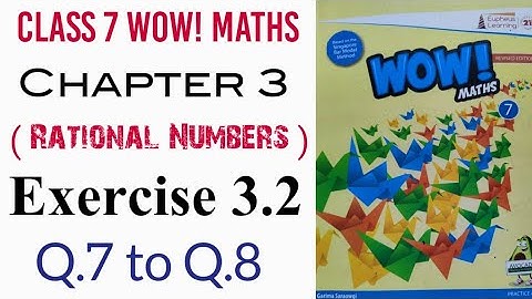 Exercise 3.2 Q.7 to Q.8 Class 7 Wow Maths