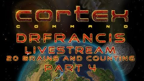 Cortex Command 20 Brains and Counting - Episode 4: Most expensive green can ever!