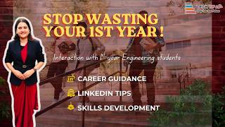 Stop Wasting Your 1st Year! Career, Skills & LinkedIn tips | Interaction with Engineering Students