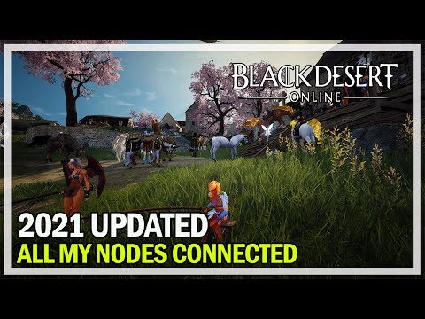 My Node Connection 2021 Update - Black Desert Online