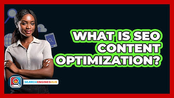 What Is SEO Content Optimization? - SearchEnginesHub.com