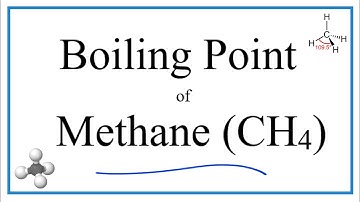 Boiling Point of Methane (CH4)