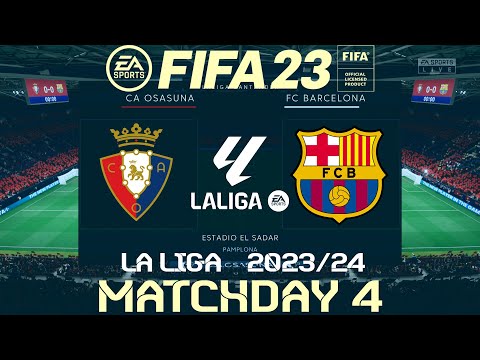 FIFA 23 Osasuna vs Barcelona | La Liga 2023/24 | PS4 Full Match