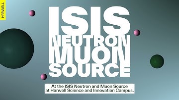 ISIS Neutron Muon Source at Harwell Campus | What