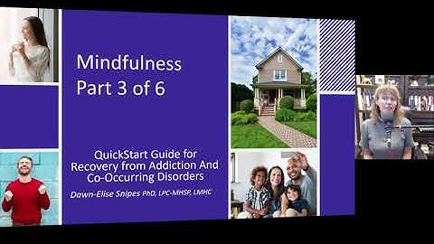 Mindfulness Part 3: Quickstart Guide to Addiction Recovery