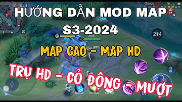 Hướng Dẫn Mod Map Cao - HD Liên Quân Mới Nhất Không Lỗi Mạng Siêu nhẹ • NHP Fix Lag •