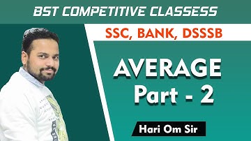 Average Short Tricks (Part -2 ) || average problems tricks and shortcuts || for SSC, Banking, DSSSB