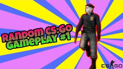 Random CS:GO gameplay #1