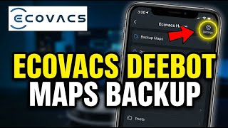 How to backup your Ecovacs Deebot maps and app settings - Step By Step