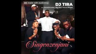 Dj Tira Feat. AmaTycooler Big Nuz Focus Magazi - Singenzenjani