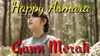 Gaun Merah - Happy Asmara