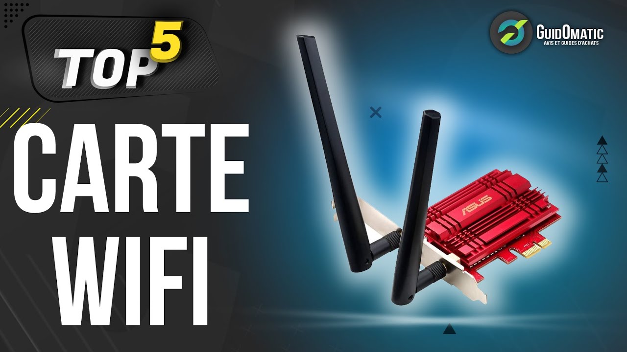 MEILLEURE CARTE WIFI (2022) - Comparatif & Guide d'achat 