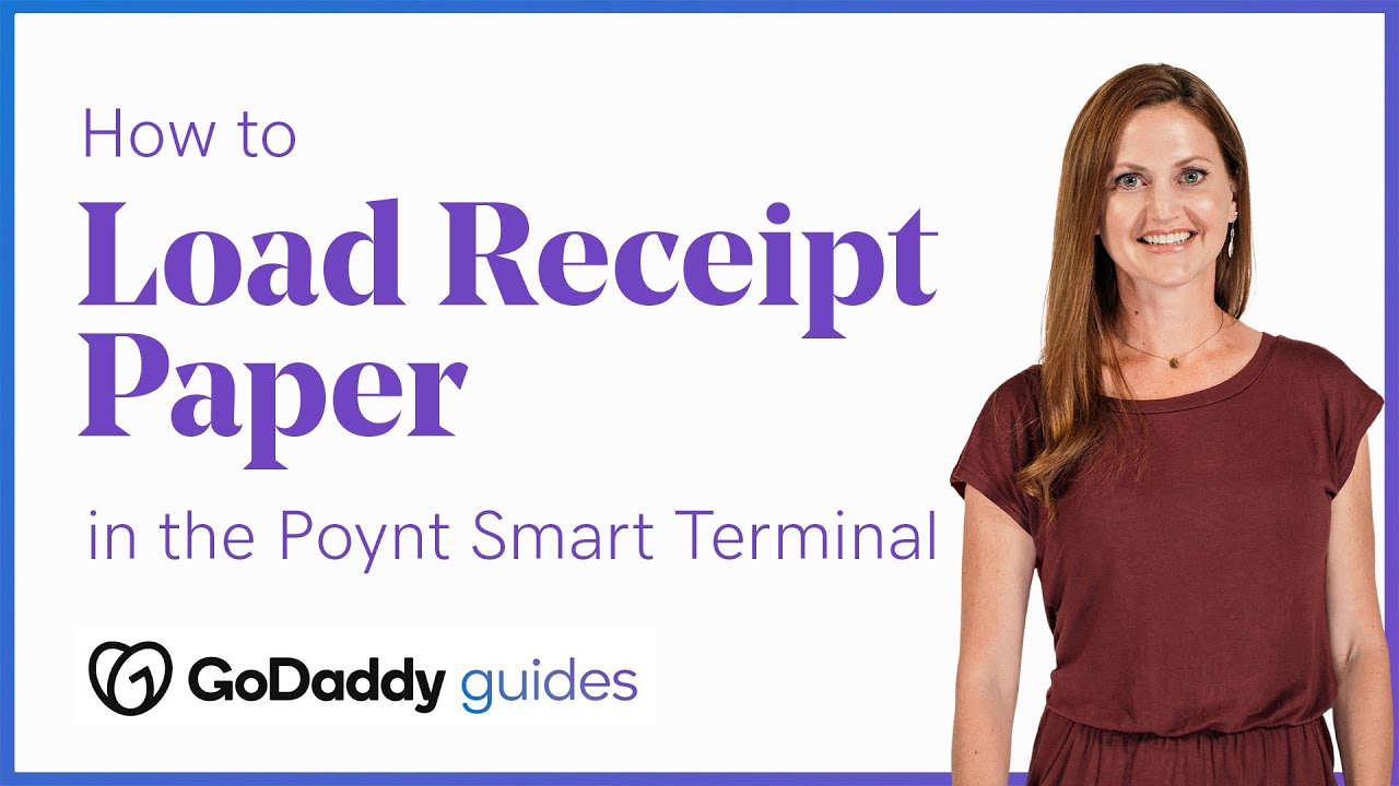 How to Load Receipt Paper Into the Poynt Smart Terminal - GoDaddy Payments  