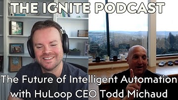 The Future of AI Automation with HuLoop CEO Todd Michaud | Ep10