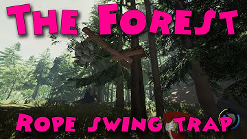 The Forest - How to make a rope swing trap
