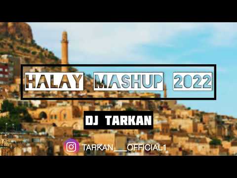 HALAY MASHUP 2022 || DJ TARKAN