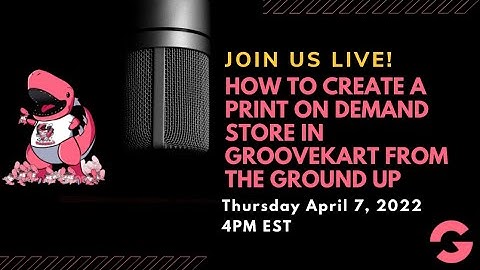 How To Create A Print On Demand Store In GrooveKart From The Ground Up (Session 15)