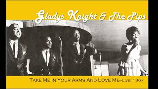 Gladys Knight &amp; The Pips: Take Me In Your Arms And Love Me (1967) Live audio!