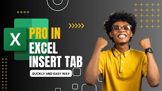 Mastering Excel: A Complete Guide to the Insert Tab