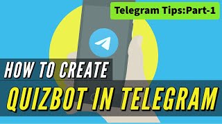 Quizbot in Telegram | How to Create | Quiz | Bot | Poll | Group | Telegram Tips : Part 1 | Malayalam