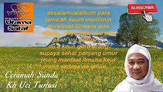 ABUYA UCI ceramah sunda Lucu nu penting Aing solat