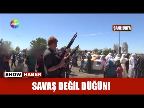 Savaş değil düğün!