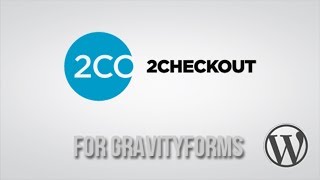 2Checkout Payment Gateway for Gravity Forms - PatSaTECH