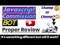 Javascript Commission Bot Review - How to Use Javascript Commission Bot for your Niche?