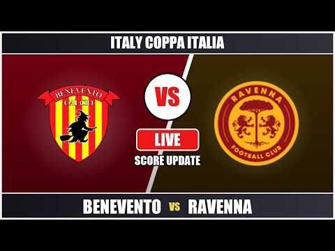 Video Benevento vs Ravenna Live Score | Coppa Italia