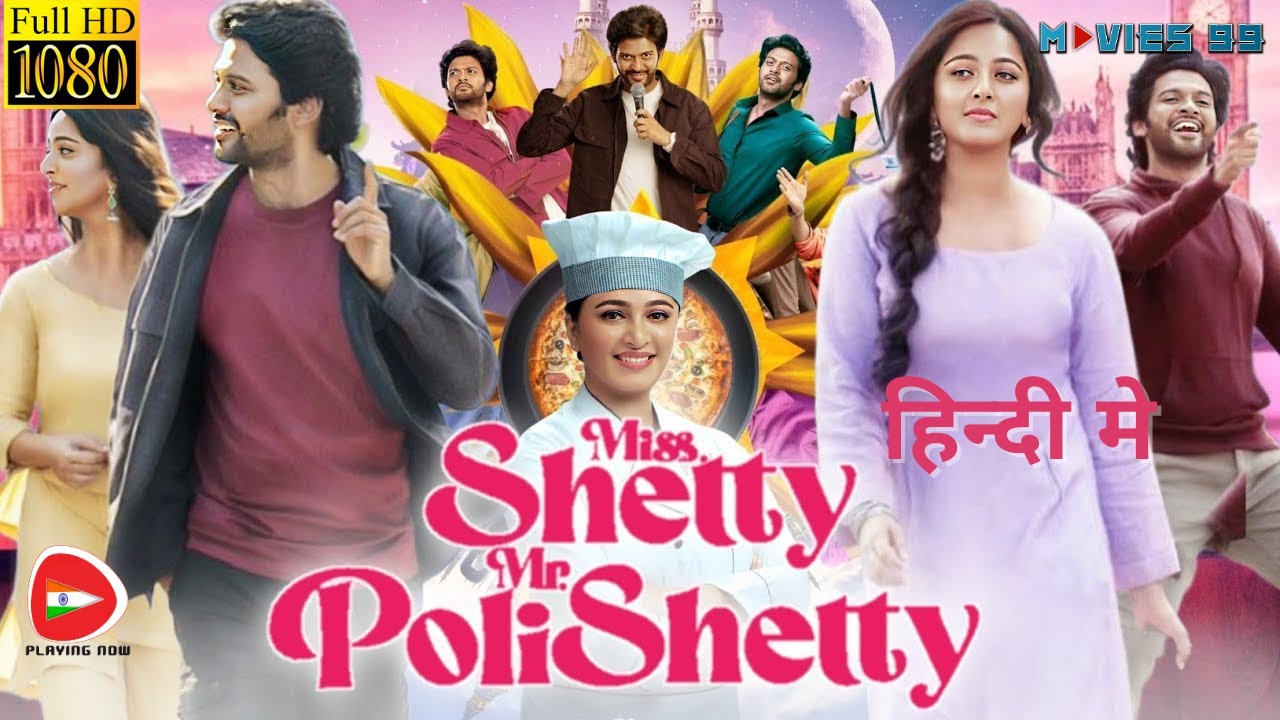 Full Movie  Miss Shetty Mr Polishetty 2023   Hindi Dubbed  Anushka Shetty  New South movie