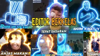 EDITOR BERKELAS REAL BANG JAGO👍