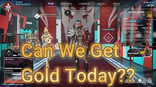 Can We Get Gold Today??? Season 20 |Apex Legends