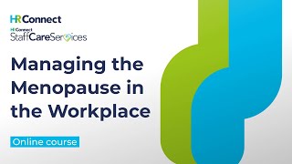 Managing the Menopause in the Workplace  – Online Course