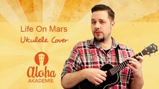 Video thumbnail of "Life On Mars - Ukulele Cover (David Bowie) - Aloha Akademie"