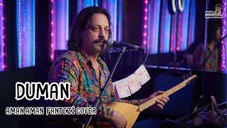 Duman Aman Aman Fantezi Arabesk Cover İ