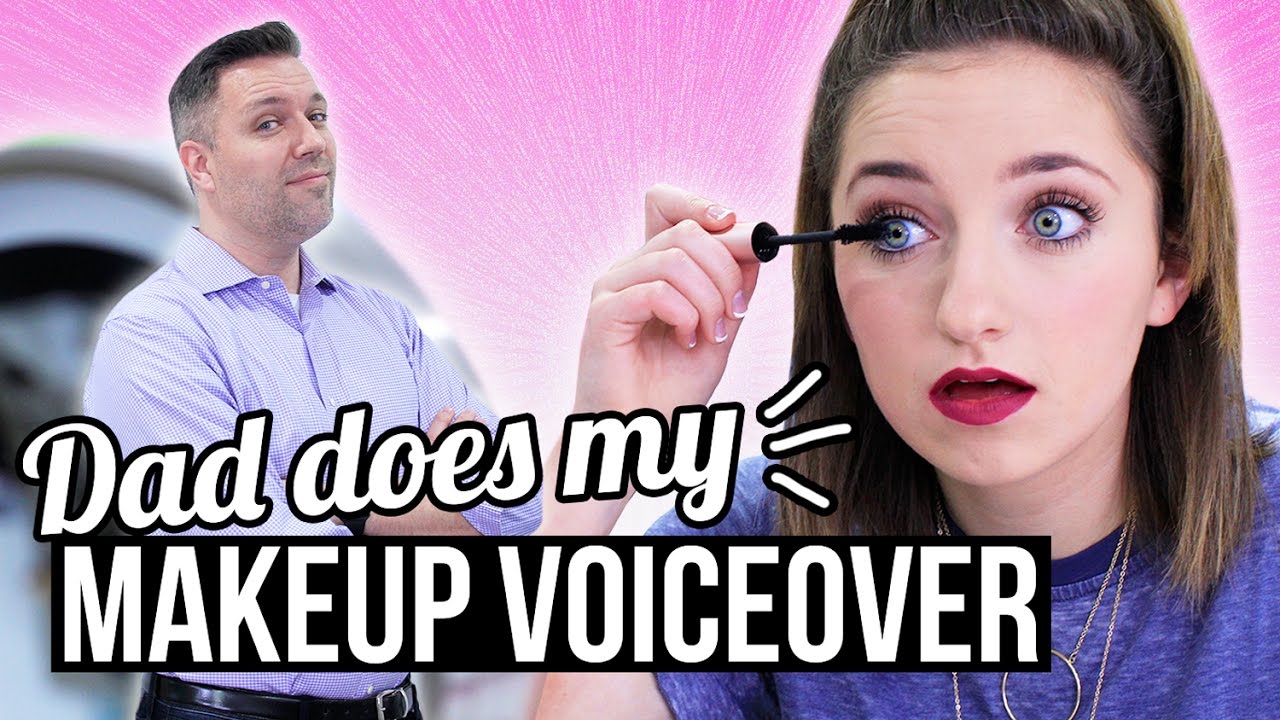 MY DAD DOES MY VOICEOVER Baileys Everyday Makeup Routine YouTube