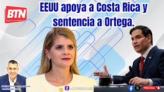 EEUU apoya a Costa Rica y sentencia a Ortega.