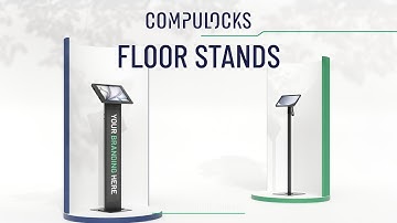 Compulocks Universal Floor Stands | Secure, Sleek & Built for Every Business