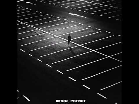 Premiere : Mydoz -  District