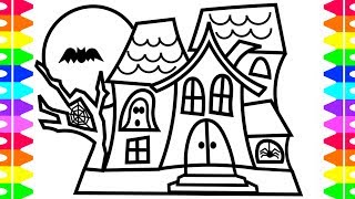 HAPPY HALLOWEEN COLORING!! Learning How to Draw| Haunted House for Children| Coloring Book for Kids