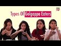 Types of golgappa eaters  popxo comedy