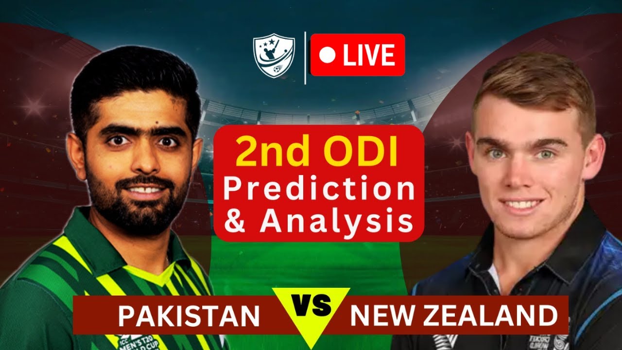 🔴 LIVE PAKISTAN vs NEW ZEALAND 2nd ODI Pre Match analysis Pak vs Nz predictions