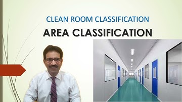 AREA CLASSIFICATION, Clean room classification.