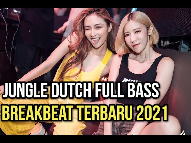 NEW JUNGLE DUTCH REMIX 2021 FULL BASS ♫ BREAKBEAT TERBARU 2021 FULL BASS #JUNGLE REMIX class=