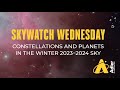 Constellations and planets in the winter 20232024 sky  skywatch wednesday  adler planetarium