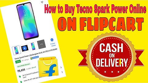 How To Buy Tecno Spark Power On Flipcart(CASH ON DELIVERY)